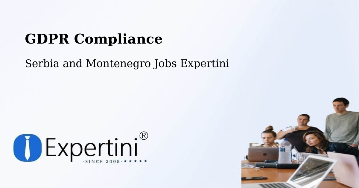EU GDPR Compliance Statement – Macklin - Serbia and Montenegro Jobs Expertini