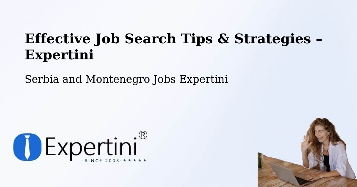 Job Search Tips & Strategies for Job Seekers – Macklin - Macklin, Serbia and Montenegro Jobs Expertini
