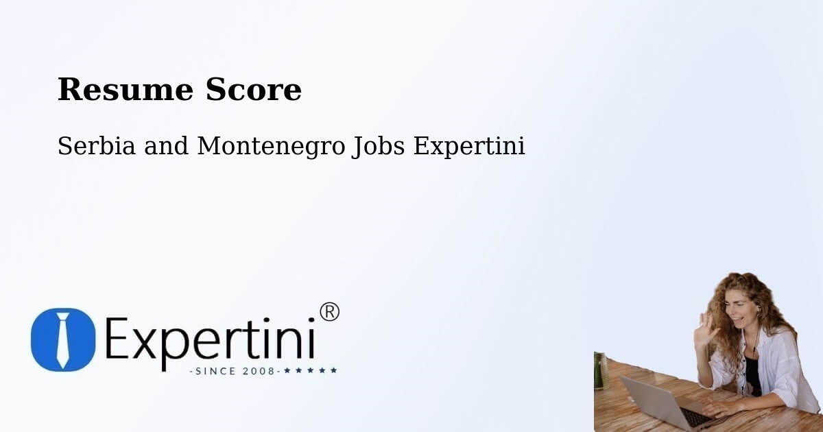 Resume Score & Job Description Match Tool – Macklin - Serbia and Montenegro Jobs Expertini