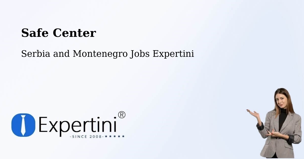 Safety Center – Macklin - Serbia and Montenegro Jobs Expertini